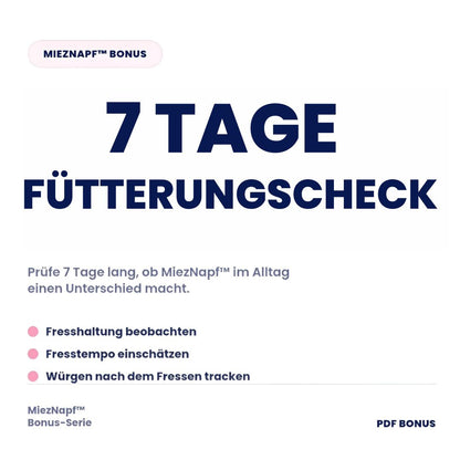7-Tage Fütterungscheck